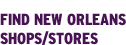 Find New Orleans Shop/Store